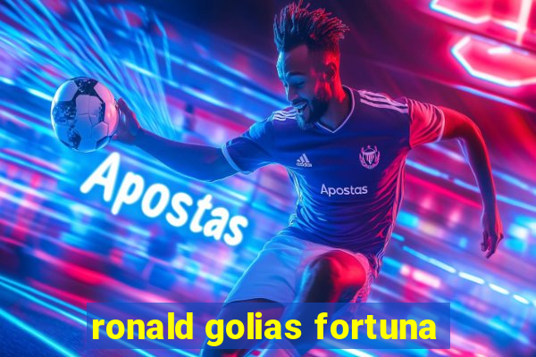 ronald golias fortuna